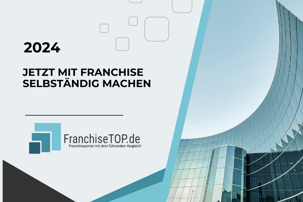 Jetzt mit Franchise selbständig machen